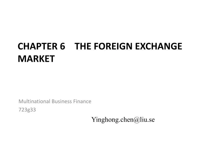 chapter 6 the foreign exchange market