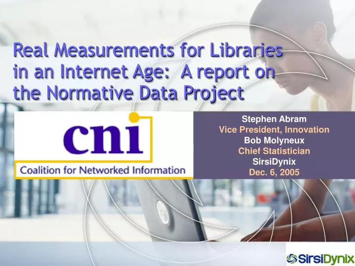 real measurements for libraries in an internet age a report on the normative data project