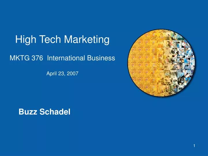 high tech marketing mktg 376 international business april 23 2007