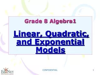 Grade 8 Algebra1 Linear, Quadratic, and Exponential Models