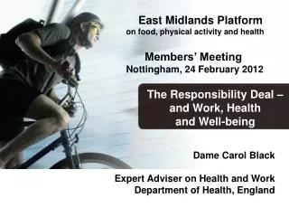 Dame Carol Black Expert Adviser on Health and Work Department of Health, England