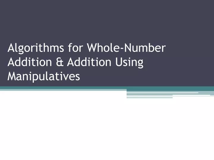 algorithms for whole number addition addition using manipulatives