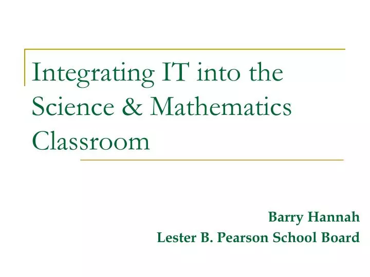 integrating it into the science mathematics classroom