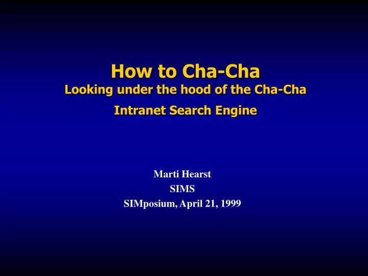how to cha cha looking under the hood of the cha cha intranet search engine