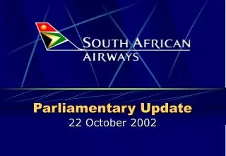 Parliamentary Update 22 October 2002