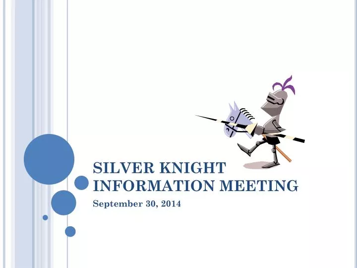 silver knight information meeting