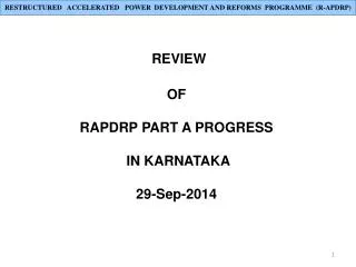 REVIEW OF RAPDRP PART A PROGRESS IN KARNATAKA 29-Sep-2014