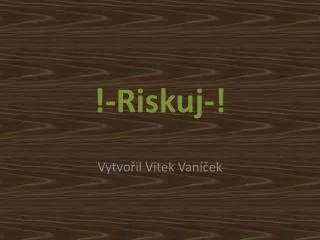riskuj