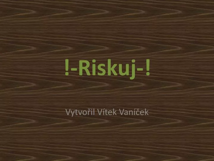 riskuj