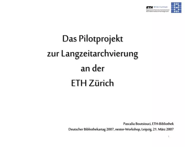 das pilotprojekt zur langzeitarchvierung an der eth z rich