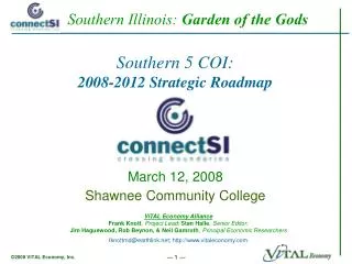 Southern 5 COI: 2008-2012 Strategic Roadmap