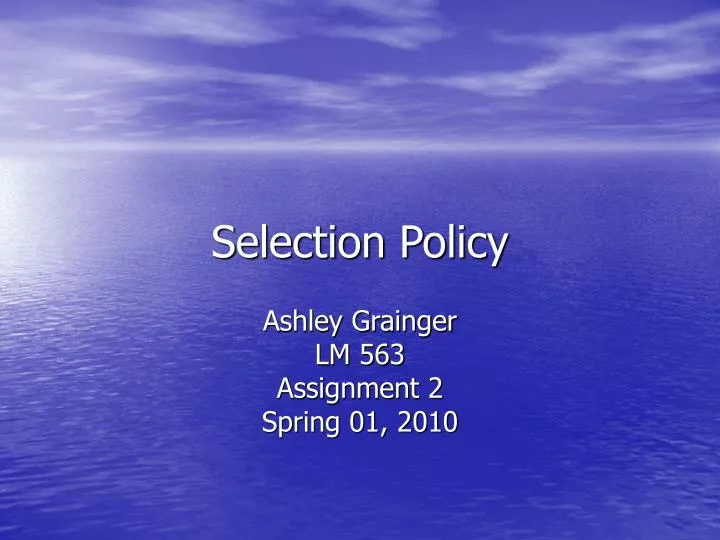 selection policy