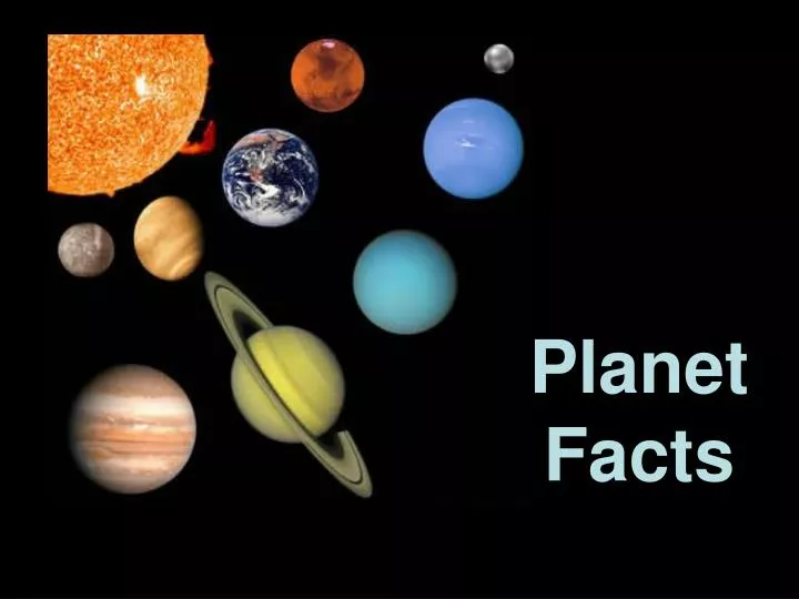 PPT - Planet Facts PowerPoint Presentation, free download - ID:5901357