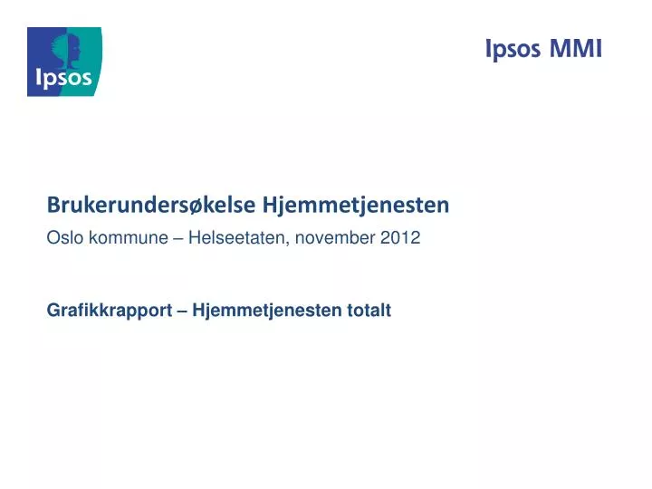 brukerunders kelse hjemmetjenesten oslo kommune helseetaten november 2012