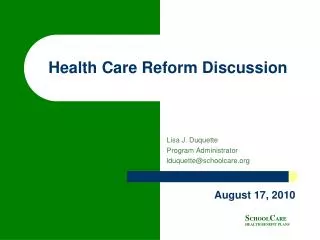 Health Care Reform Discussion