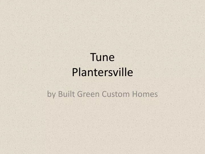 tune plantersville