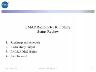 SMAP Radiometer RFI Study Status Review