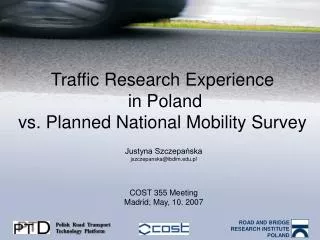 Traffic Research Experience in Poland vs. P lanned National Mobility Survey