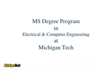 MS Degree Program in Electrical &amp; Computer Engineering at Michigan Tech