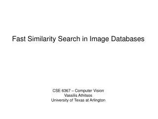 Fast Similarity Search in Image Databases