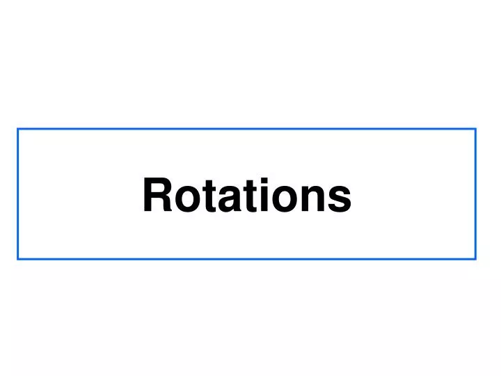rotations