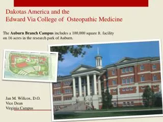Dakotas America and the Edward Via College of Osteopathic Medicine