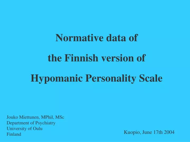 normative data of the finnish version of hypomanic personality scale