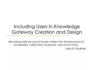 including users in knowledge gateway creation and design