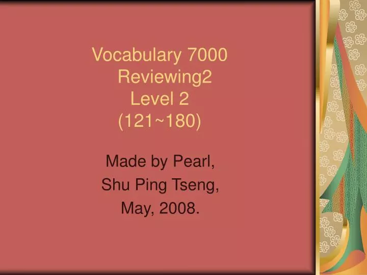 vocabulary 7000 reviewing2 level 2 121 180