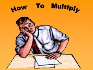 How To Multiply