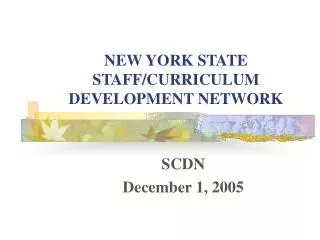 NEW YORK STATE STAFF/CURRICULUM DEVELOPMENT NETWORK