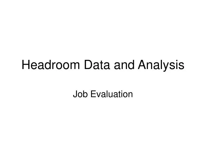headroom data and analysis
