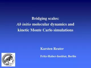 Bridging scales: Ab initio molecular dynamics and kinetic Monte Carlo simulations