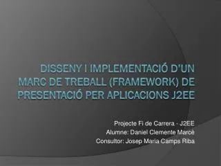projecte fi de carrera j2ee alumne daniel clemente marc consultor josep maria camps riba