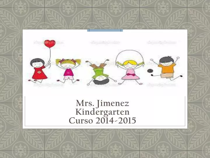 mrs jimenez kindergarten curso 2014 2015