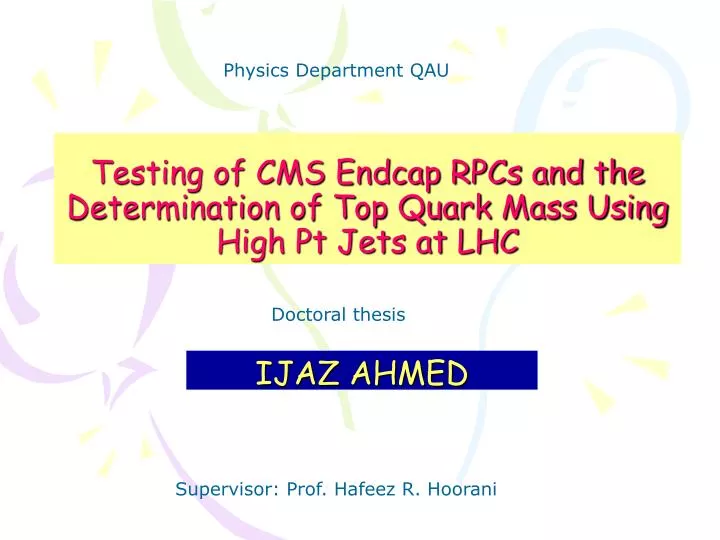 testing of cms endcap rpcs and the determination of top quark mass using high pt jets at lhc