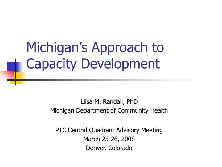 michigan s approach to capacity development