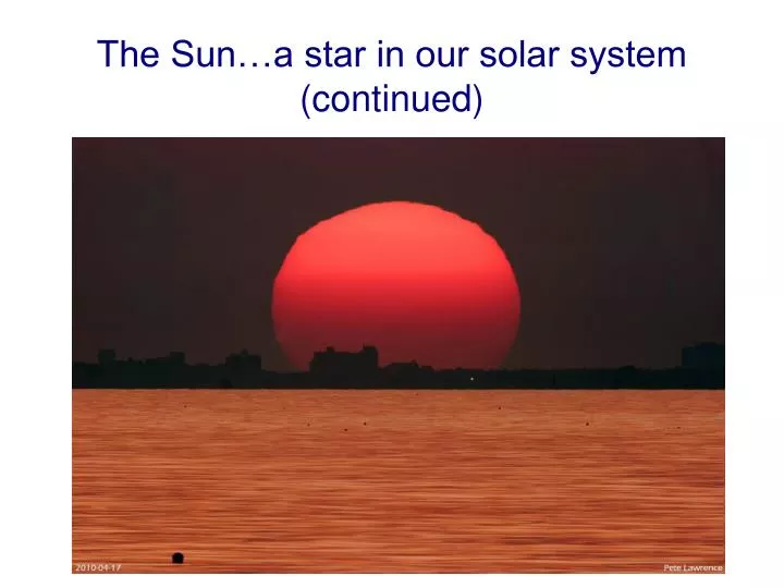 the sun a star in our solar system continued