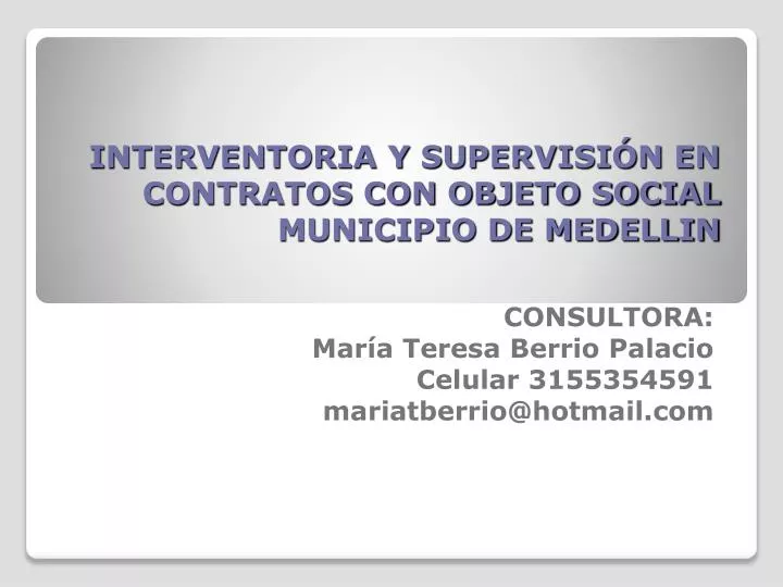interventoria y supervisi n en contratos con objeto social municipio de medellin