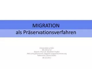 migration als pr servationsverfahren