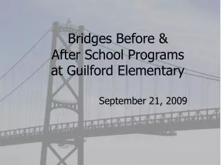 Bridges Before &amp; After School Programs at Guilford Elementary