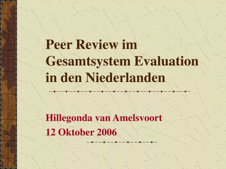 peer review im gesamtsystem evaluation in den niederlanden