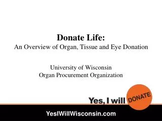 Donate Life: An Overview of Organ, Tissue and Eye Donation