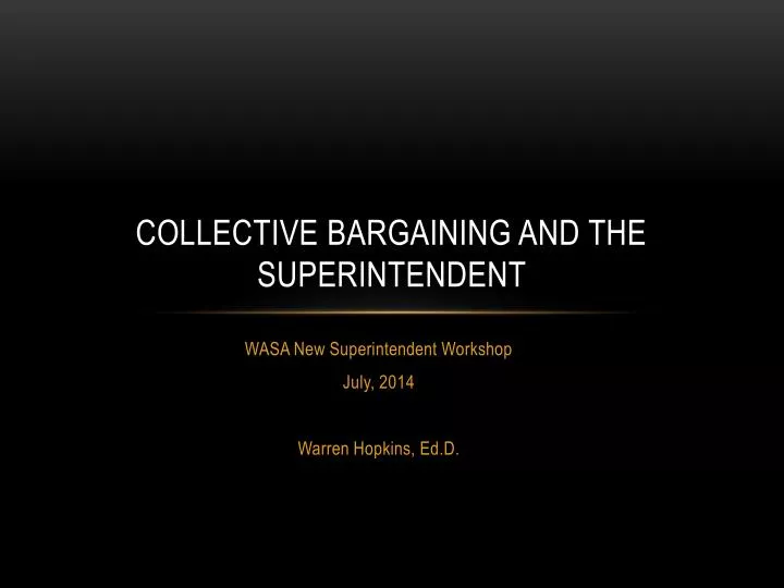 collective bargaining and the superintendent