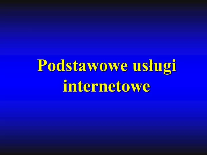 podstawowe us ugi internetowe