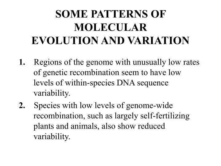 some patterns of molecular evolution and variation