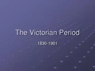 The Victorian Period
