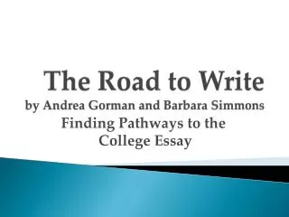 The Road to Write by Andrea Gorman and Barbara Simmons