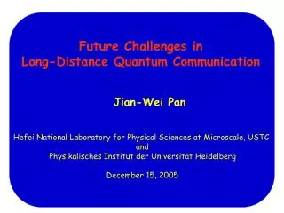 Future Challenges in Long-Distance Quantum Communication
