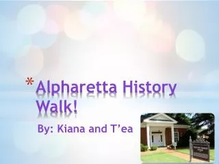 Alpharetta History Walk!